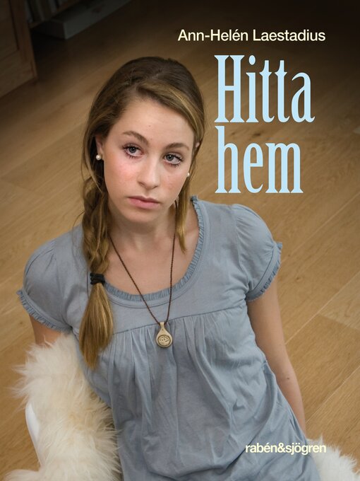 Titeldetaljer för Hitta hem av Ann-Helen Laestadius - Tillgänglig